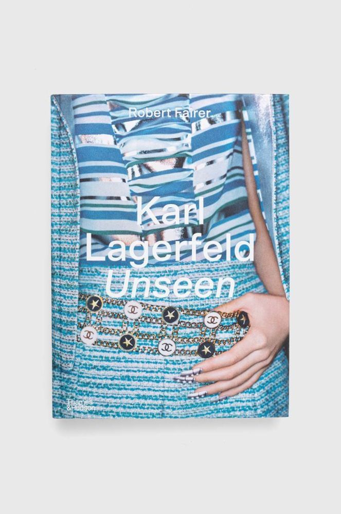 Книга Thames & Hudson Ltd Karl Lagerfeld Unseen, Robert Fairer колір барвистий